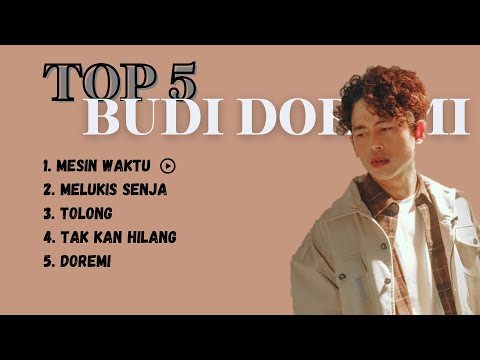 TOP 5 LAGU BUDI DOREMI || KUMPULAN LAGU BUDI DOREMI TANPA IKLAN