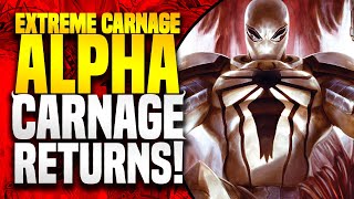 Carnage Returns From Venom Island! | Extreme Carnage Alpha: Extreme Carnage (Part 1)