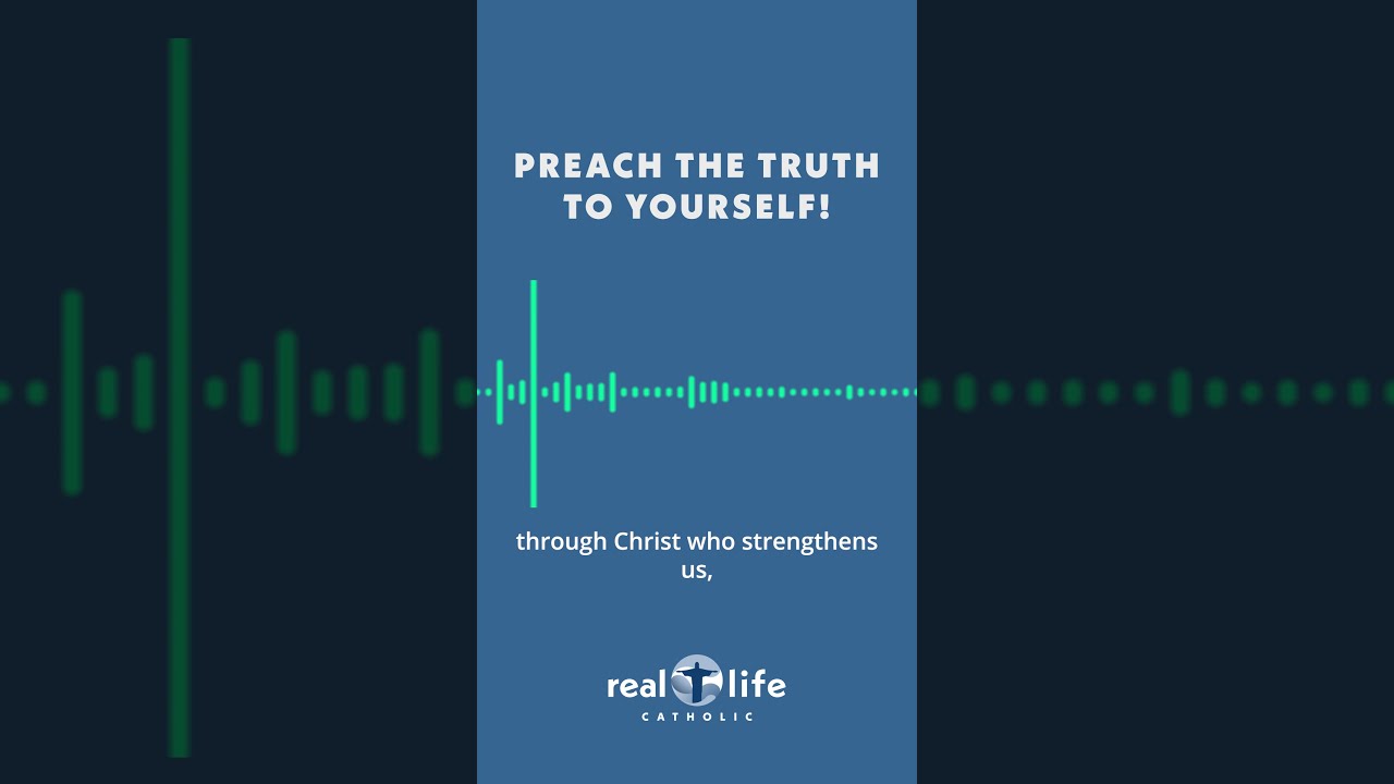 Real Life Minute Preach The Truth To Yourself 