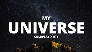 Coldplay X BTS - My Universe (Lyrics)