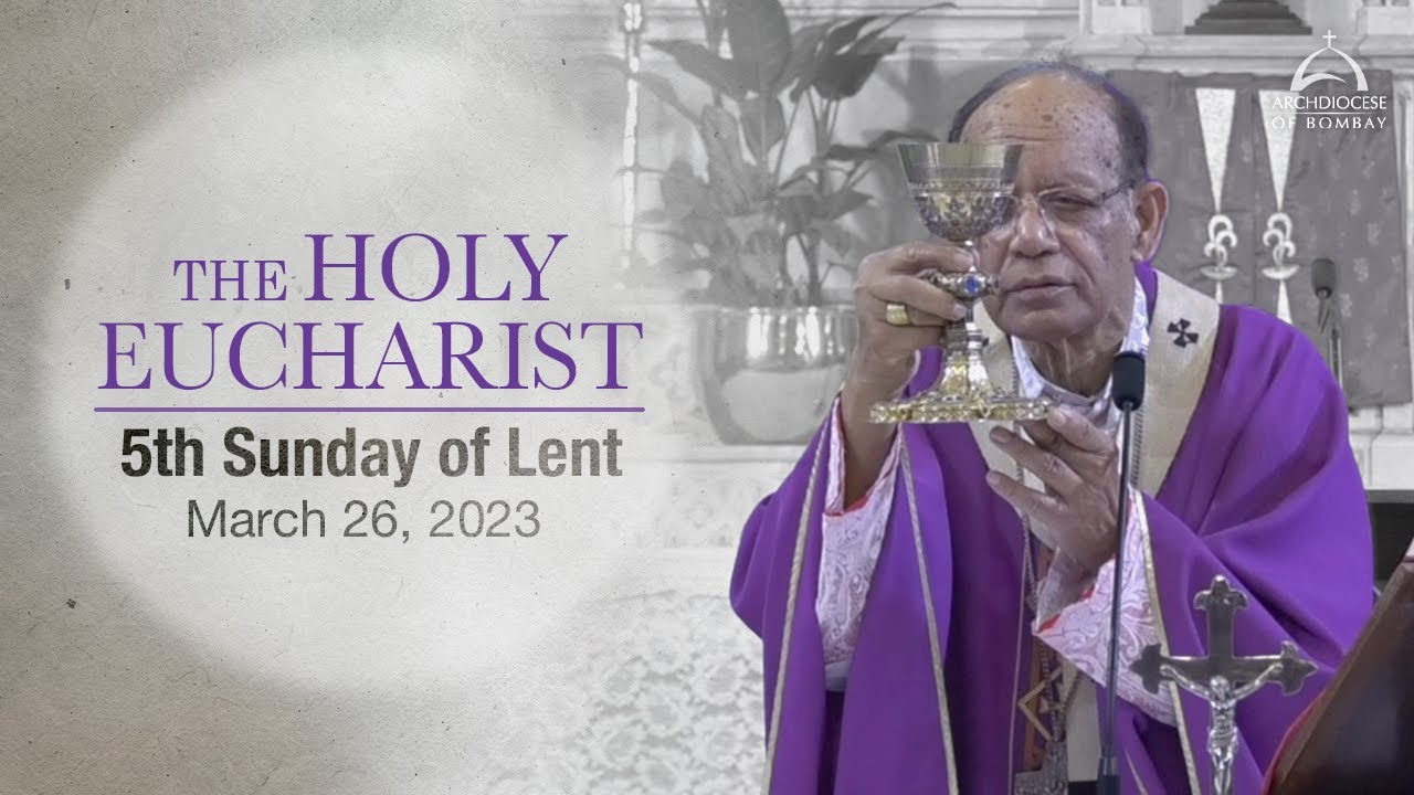 The Holy Eucharist | 5th Sunday of Lent - March 26 | Archdiocese of ...