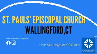 CT Church - St. Paul's Episcopal | August 16th 2026, 9:30 AM Service