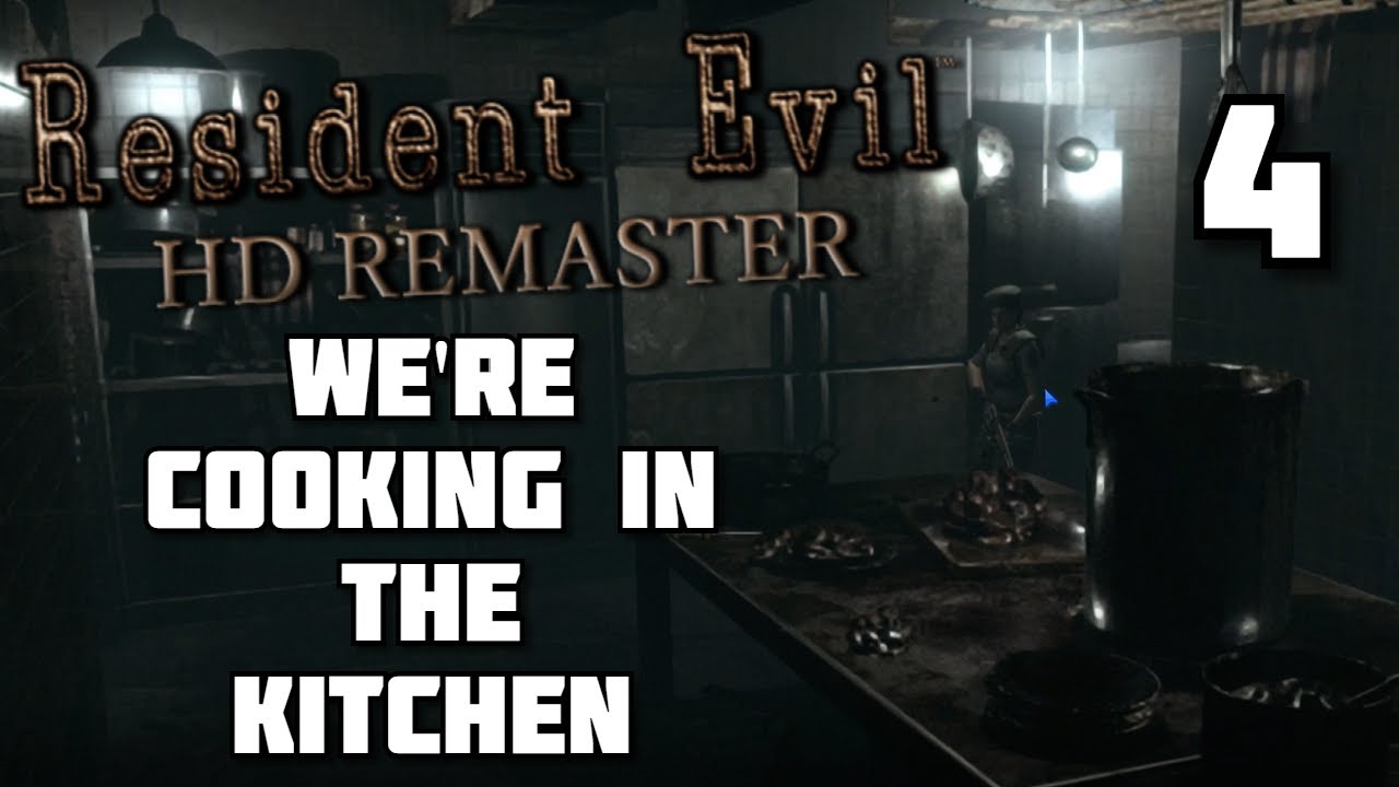 Resident Evil HD Walkthrough - Ep4 - We're Cooking In The Kitchen - YouTube