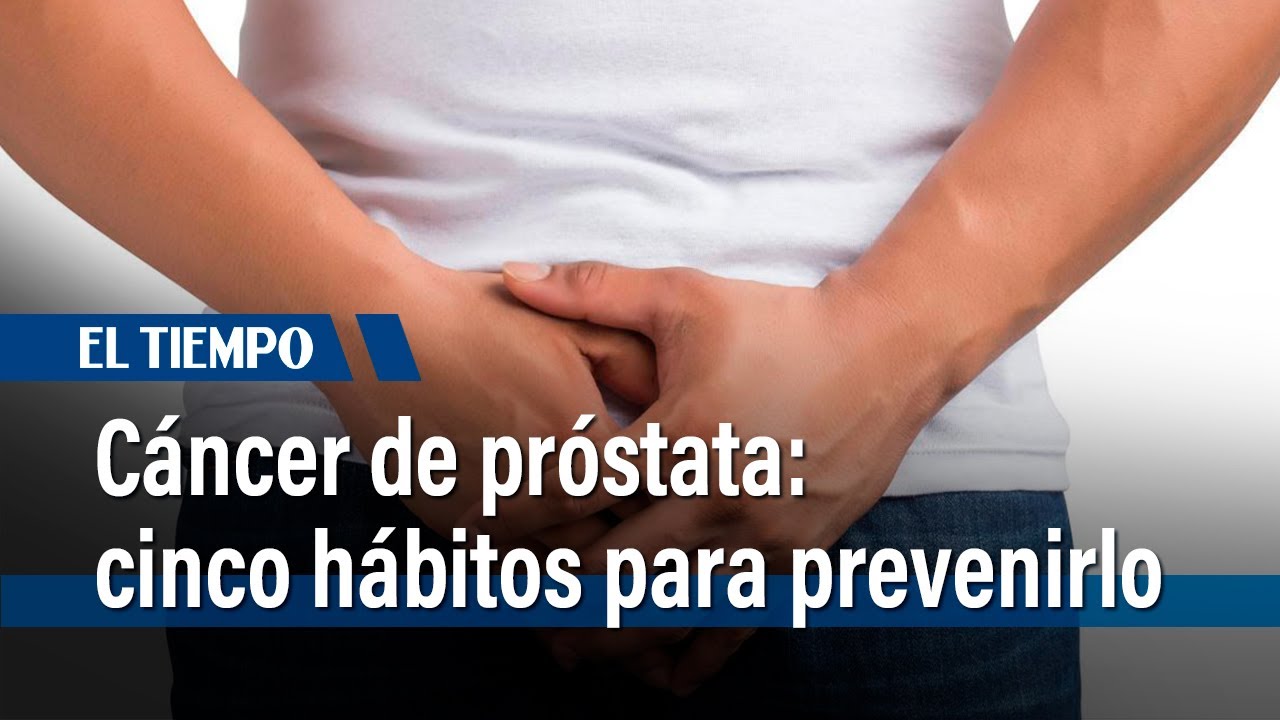 Cáncer de próstata: 5 hábitos que ayudan a reducir el riesgo
