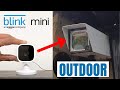 Use Your Blink Mini Camera Outdoors