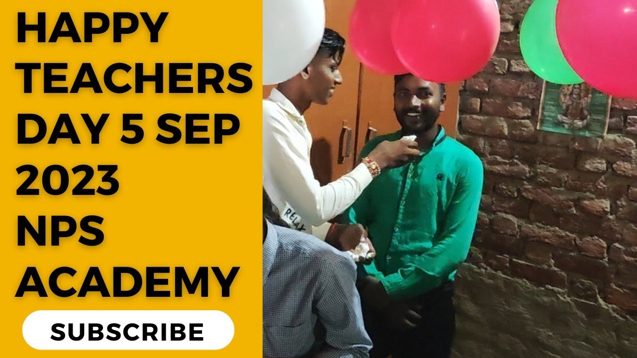 Happy Teachers Day | NPS ACADEMY | 5 SEPTEMBER 2023 | 