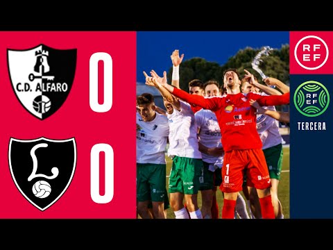 RESUMEN | CD Alfaro 0-0 CD Lealtad de Villaviciosa | Playoff a Segunda RFEF | Final