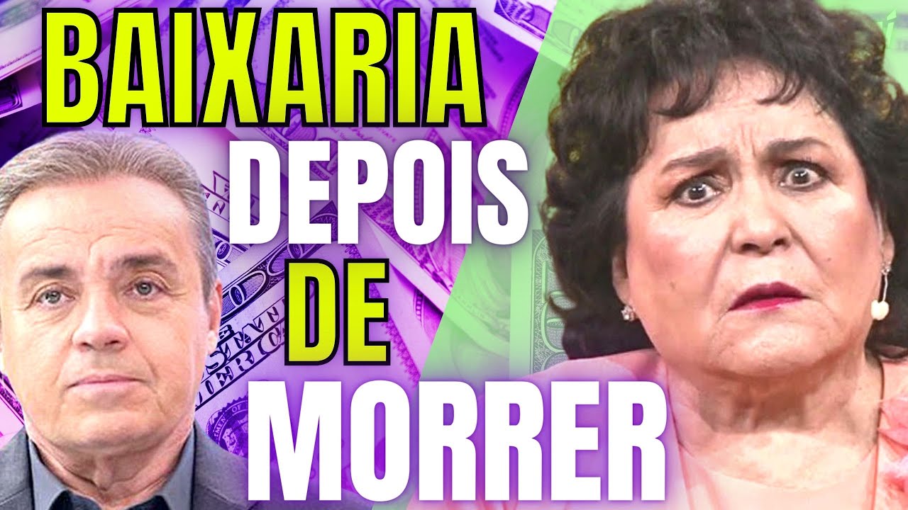 BRIGA PIOR QUE A FAMÍLIA DO GUGU? A HERANÇA DE CARMEN SALINAS E DA PÍCARA SONHADORA