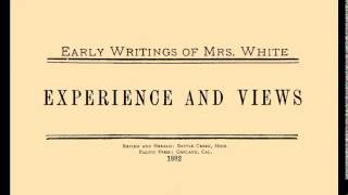 01_My First Vision - Early Writings (1882) Ellen G. White