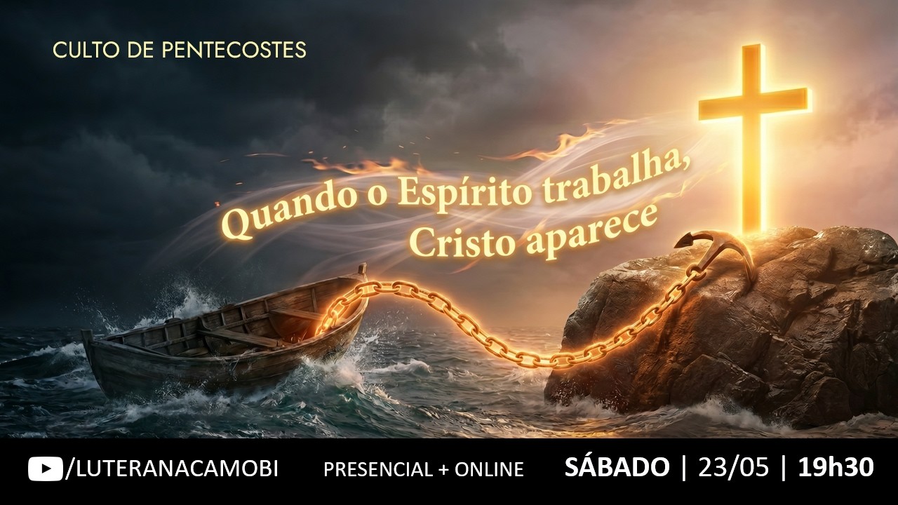 Quando o Espírito Santo trabalha, Cristo aparece - Culto de Pentecostes
