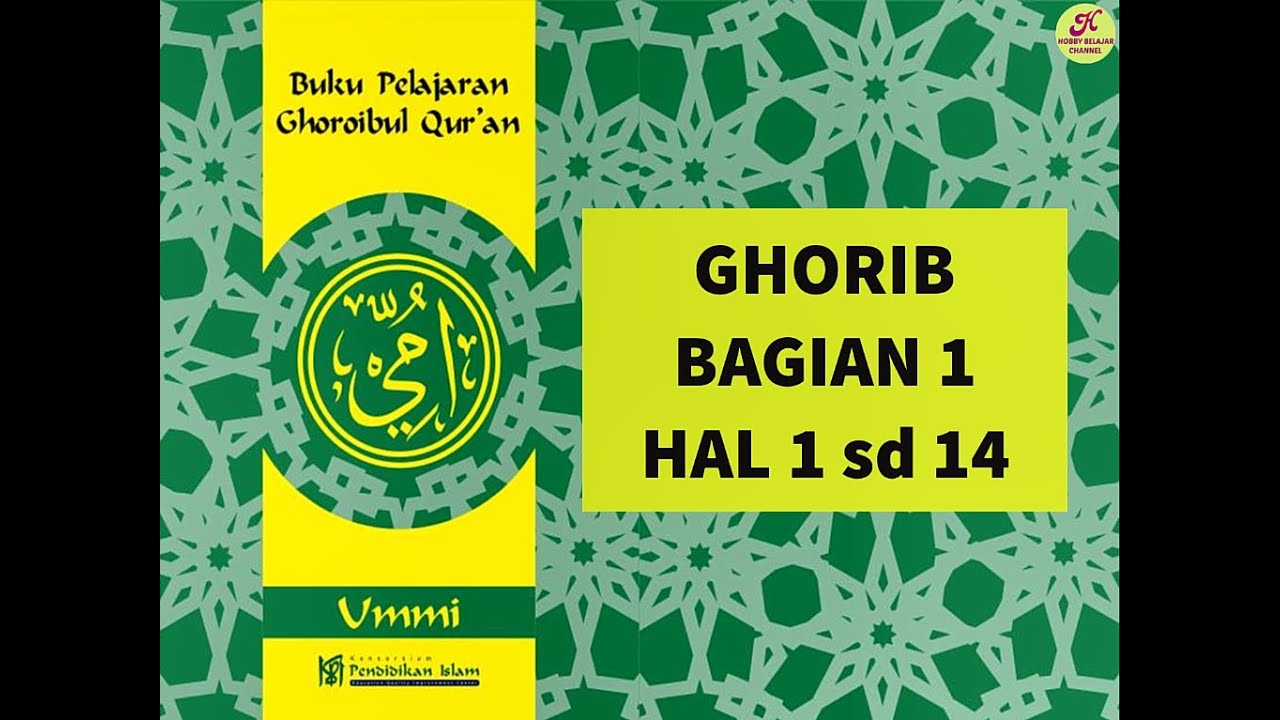 GHORIB Metode UMMI hal 1 sd 14 + Komentar_Belajar Mudah Membaca Al Quran