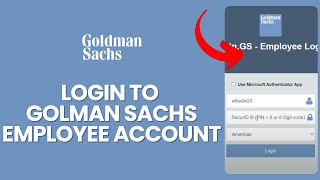 How to Login to Goldman Sachs Employee Portal 2024?