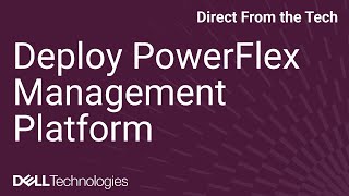 PowerFlex 4.0: Unified Management Platform Deployment
