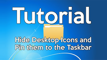 Tutorial - Hide Desktop Icons and Pin them to the Taskbar