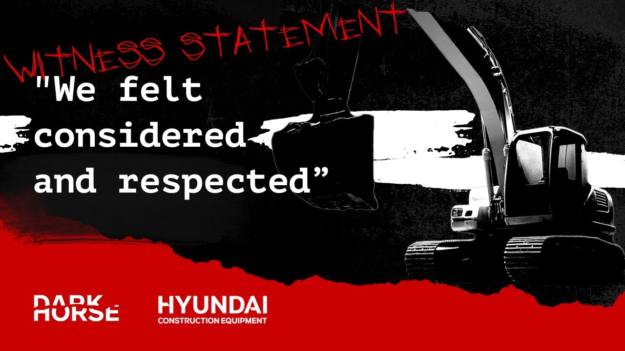 Hyundai Construction Equipment x Dark Horse | Witness Statement Part 1