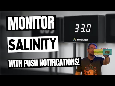 Accurately monitor salinity with push notifications???
