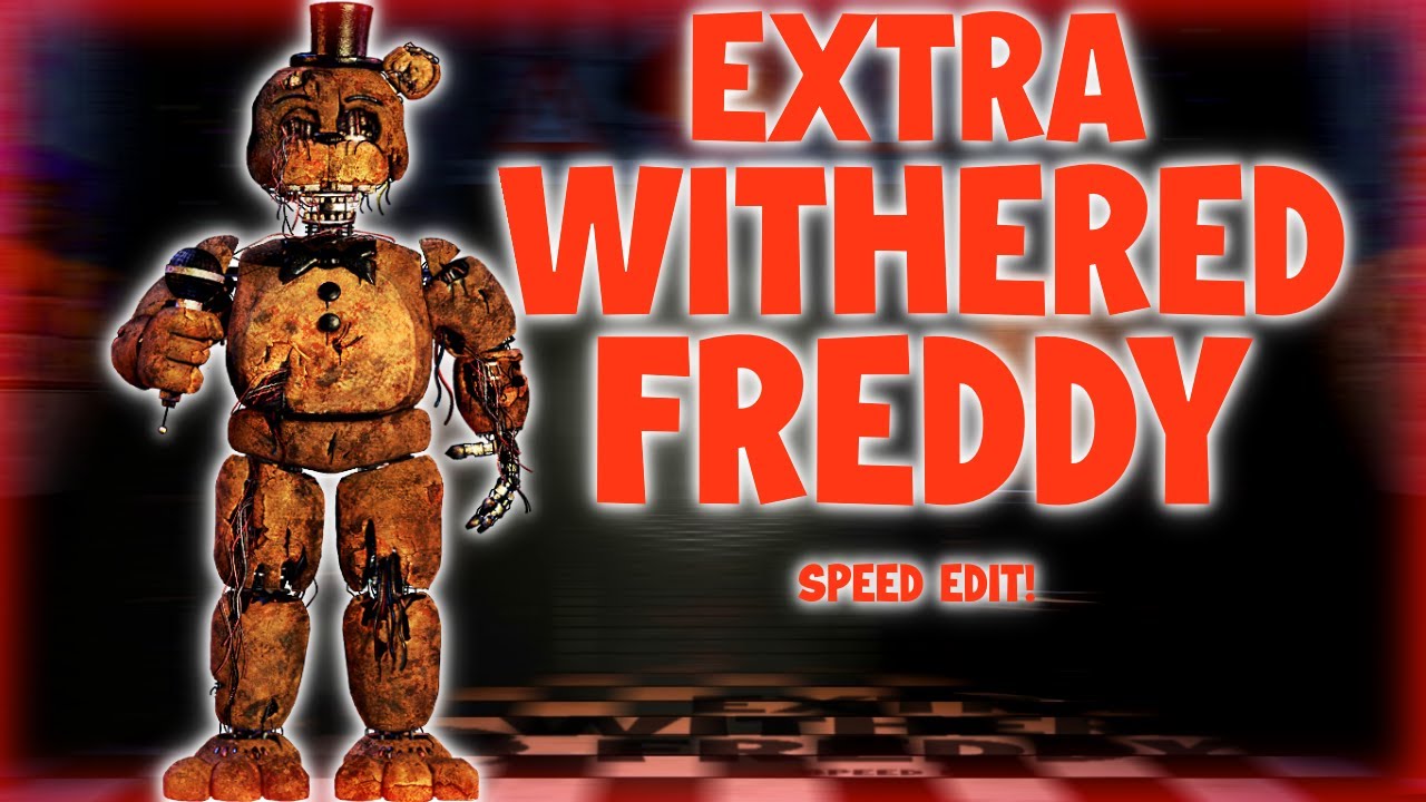 Fixed Withered Chica, Speed Edit!