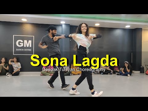 Sona Lagda - Dance Cover | @deepaktulsyan25 Choreography | Sukriti, Prakriti, Sukhe | G M Dance