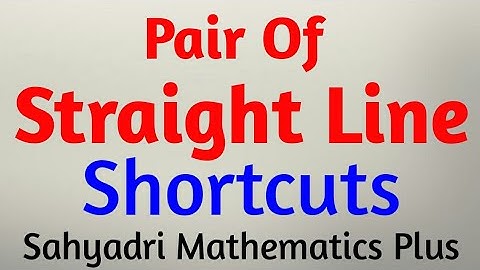 Pair Of Straight Line Shortcuts | Part-2 | MHT-CET