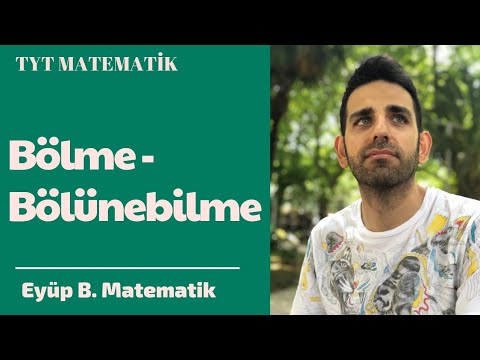 BÖLME BÖLÜNEBİLME KONU ANLATIMI (PDF AÇIKLAMADA)