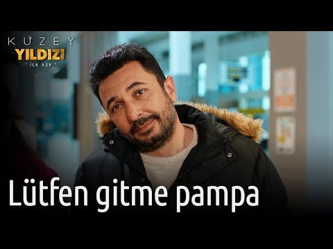 Kuzey Yıldızı İlk Aşk 23. Bölüm - Lütfen Gitme Pampa