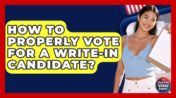 How To Properly Vote For A Write-in Candidate? - First Time Voter Expert