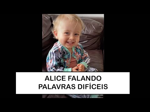 Bebê Alice de 2 anos falando palavras difíceis