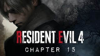 Resident Evil 4 Remake Playthrough Chapter 15 (Island)