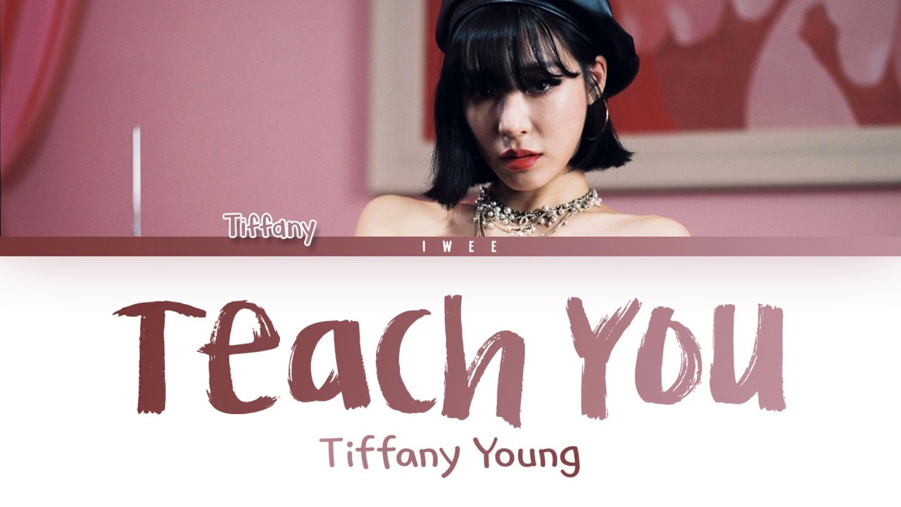Tiffany Young (티파니) - Teach You (Eng) Color Coded Lyrics/가사