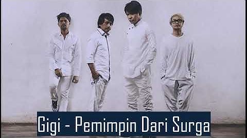 GIGI - Pemimpin Dari Sorga