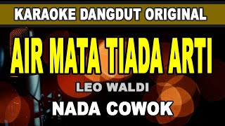 Download Lagu AIR MATA TIADA ARTI Karaoke Dangdut Leo Waldi MP3 Download Lagu AIR MATA TIADA ARTI Karaoke Dangdut Leo Waldi MP3