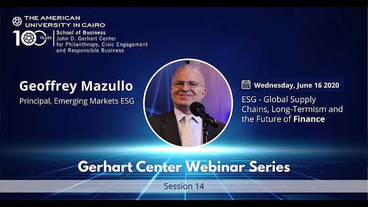Session #14 Geoffrey Mazullo: ESG - Global Supply ...