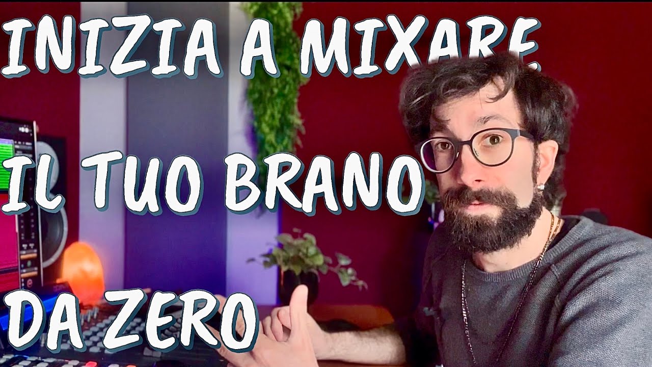 Come iniziare a mixare il tuo brano da zero