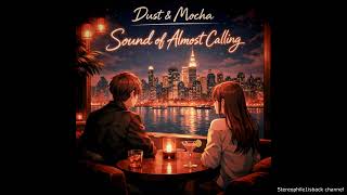 Dust & Mocha - Night Forgot Your Name (Extended D.Z Version)