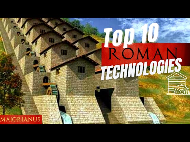 Top 10 incredibly advanced Roman technologies that will blow your mind. class=