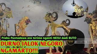 Prabu Puntadewa ngamuk,. ontoseno ngancam begawan durno