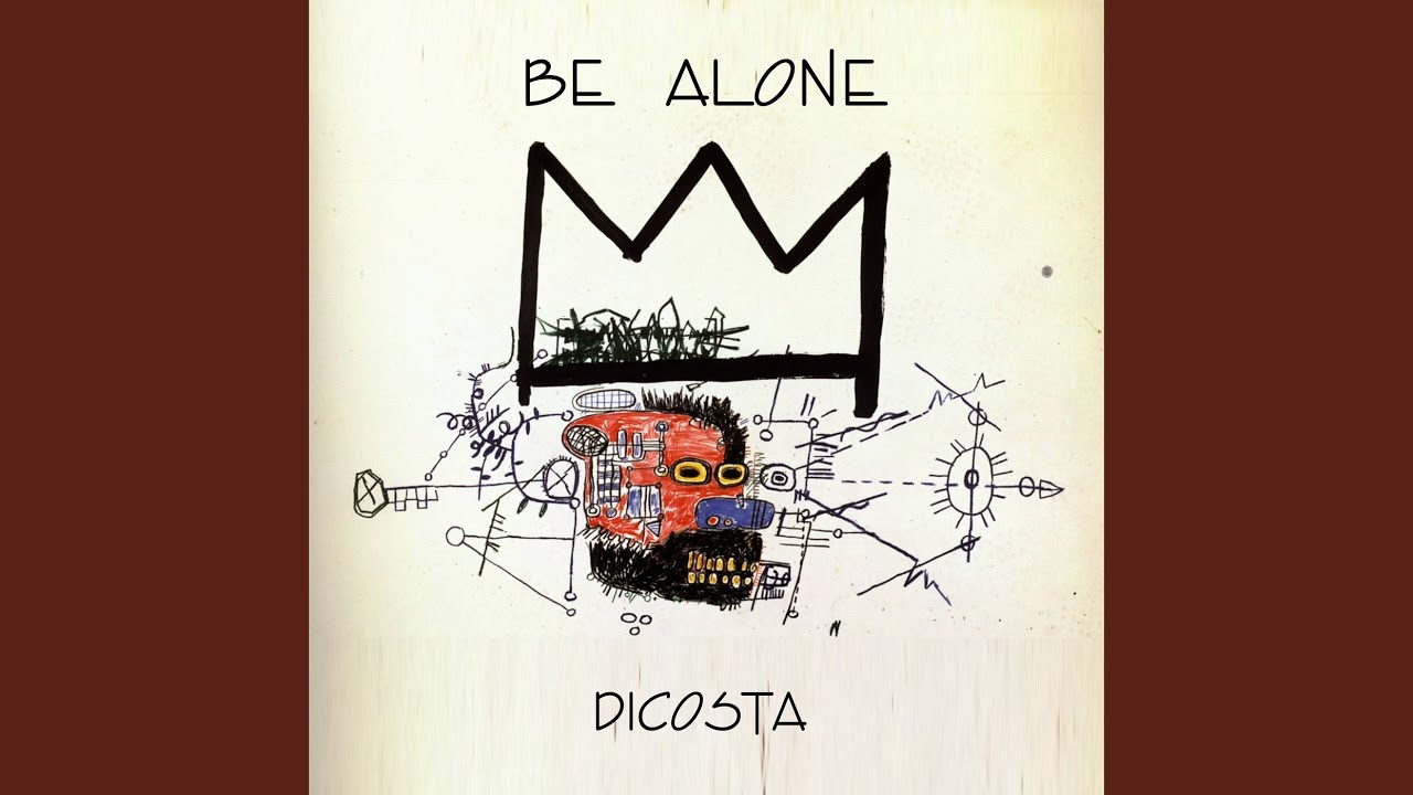 Assista a Be Alone no YouTube Assista a Be Alone no YouTube
