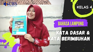 Bahasa Lampung Kelas 4 | Kata Dasar dan Kata Berimbuhan