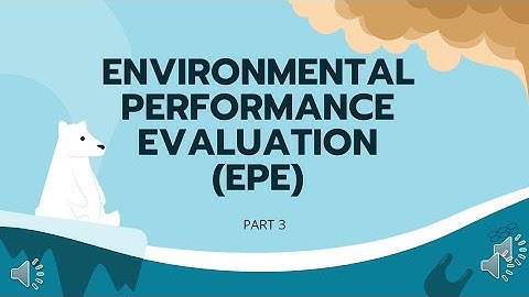 Environmental performance evaluation (EPE) (Part 3)