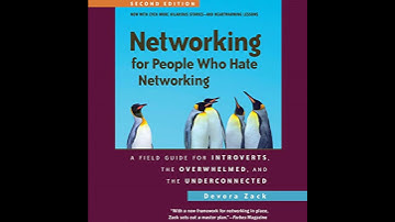 Networking for People Who Hate Networking, Second Edition: A Field Guide for Introverts, the