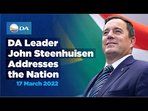 DA Leader John Steenhuisen Addresses the Nation - 17 March 2022