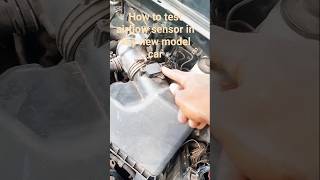 How to test airflow melter sensor in any new model cars..