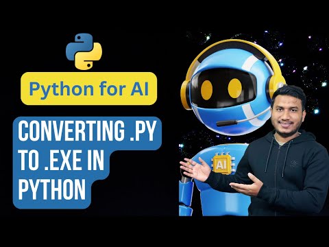 Converting .py to .exe in Python | Python for AI #75