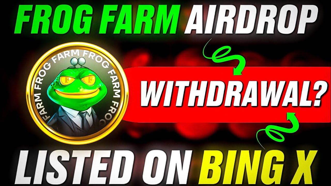 Frog Farm Listing PRICE| Frog Farm Withdrawal | Frog Farm Airdrop new update