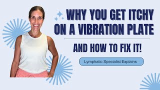 ✨ Why You Get Itchy On A Vibration Plate And How To Fix It!