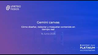 Webinar | Gemini Canvas: Cómo diseñar, redactar y maquetar contenido en tiempo real