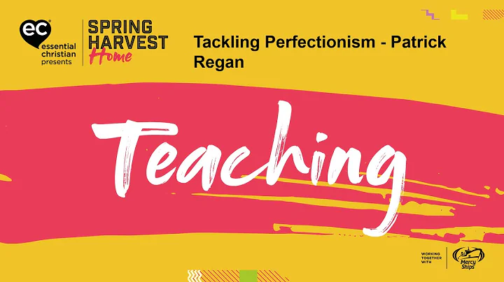 Tackling Perfectionism - Patrick Regan