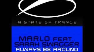 MaRLo feat. Sarah Swagger - Always Be Around (MaRLo's Tech Energy Remix) FULL VERSION