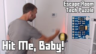 Hit Me, Baby! Escape Room Physical Puzzle