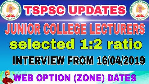 TSPSC IMPORTANT UPDATE|| JUNIOR COLLEGE LECTURERS FOR INTERVIEW 1:2 RATIO